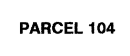 PARCEL 104 trademark