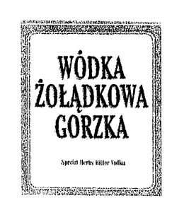 WODKA ZOLADKOWA GORZKA SPECIAL HERBS BITTER VODKA trademark