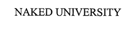 NAKED UNIVERSITY trademark