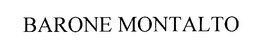 BARONE MONTALTO trademark