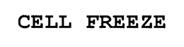 CELL FREEZE trademark