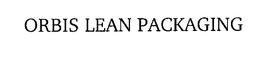 ORBIS LEAN PACKAGING trademark