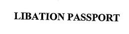 LIBATION PASSPORT trademark