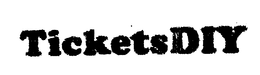 TICKETS DIY trademark