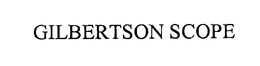 GILBERTSON SCOPE trademark