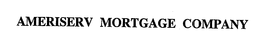 AMERISERV MORTGAGE COMPANY trademark