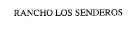 RANCHO LOS SENDEROS trademark
