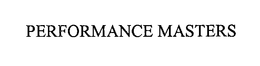 PERFORMANCE MASTERS trademark