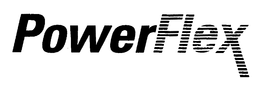 POWERFLEX trademark