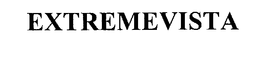 EXTREMEVISTA trademark