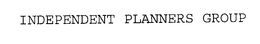 INDEPENDENT PLANNERS GROUP trademark
