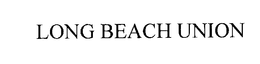 LONG BEACH UNION trademark