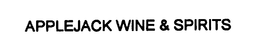 APPLEJACK WINE & SPIRITS trademark