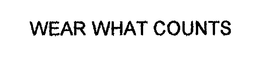 WEAR WHAT COUNTS trademark