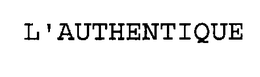 L'AUTHENTIQUE trademark