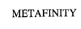 METAFINITY trademark
