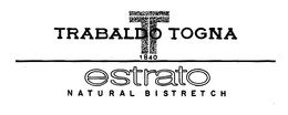 T TRABALDO TOGNA ESTRATO NATURAL BISTRETCH trademark