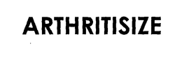 ARTHRITISIZE trademark
