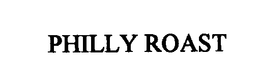 PHILLY ROAST trademark