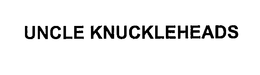 UNCLE KNUCKLEHEADS trademark