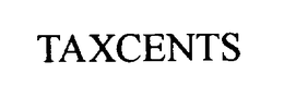 TAXCENTS trademark