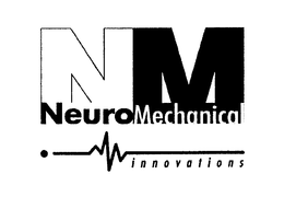 NM NEUROMECHANICAL INNOVATIONS trademark