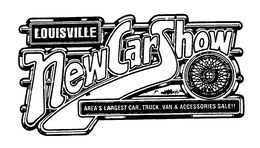 LOUISVILLE NEW CAR SHOW AREA'S LARGEST CAR, TRUCK, VAN & ACCESSORIES SALE!! trademark