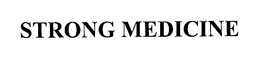 STRONG MEDICINE trademark