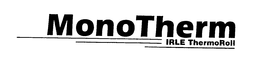 MONOTHERM IRLE THERMOROLL trademark