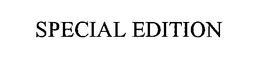 SPECIAL EDITION trademark