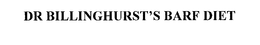 DR BILLINGHURST'S BARF DIET trademark