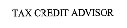 TAX CREDIT ADVISOR trademark