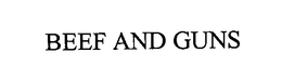 BEEF AND GUNS trademark
