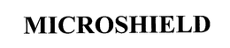MICROSHIELD trademark