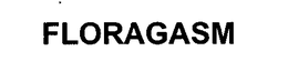 FLORAGASM trademark