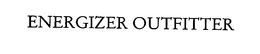 ENERGIZER OUTFITTER trademark