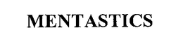 MENTASTICS trademark