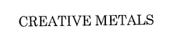 CREATIVE METALS trademark
