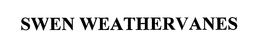 SWEN WEATHERVANES trademark