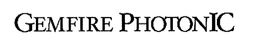 GEMFIRE PHOTONIC trademark