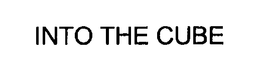INTO THE CUBE trademark