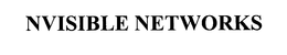 NVISIBLE NETWORKS trademark