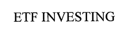 ETF INVESTING trademark