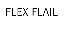 FLEX FLAIL trademark