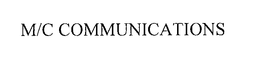 M/C COMMUNICATIONS trademark