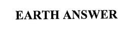 EARTH ANSWER trademark