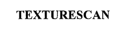 TEXTURESCAN trademark