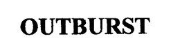 OUTBURST trademark