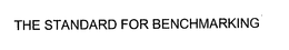 THE STANDARD FOR BENCHMARKING trademark