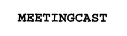 MEETINGCAST trademark
